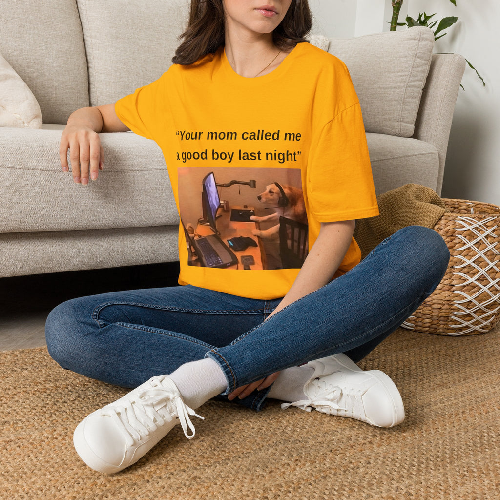 Your Mom Called Me A Good Boy Unisex Softstyle T-Shirt