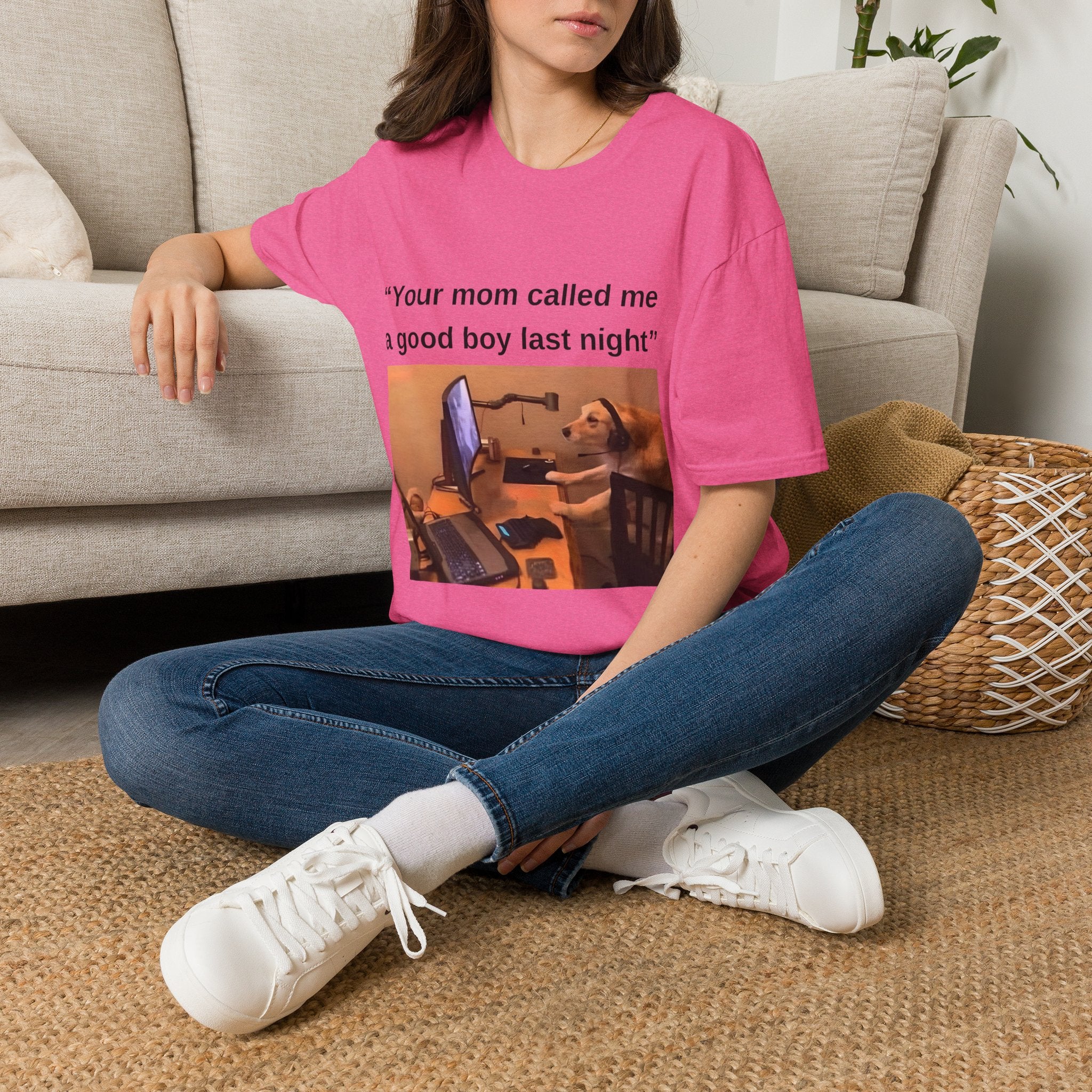 Your Mom Called Me A Good Boy Unisex Softstyle T-Shirt