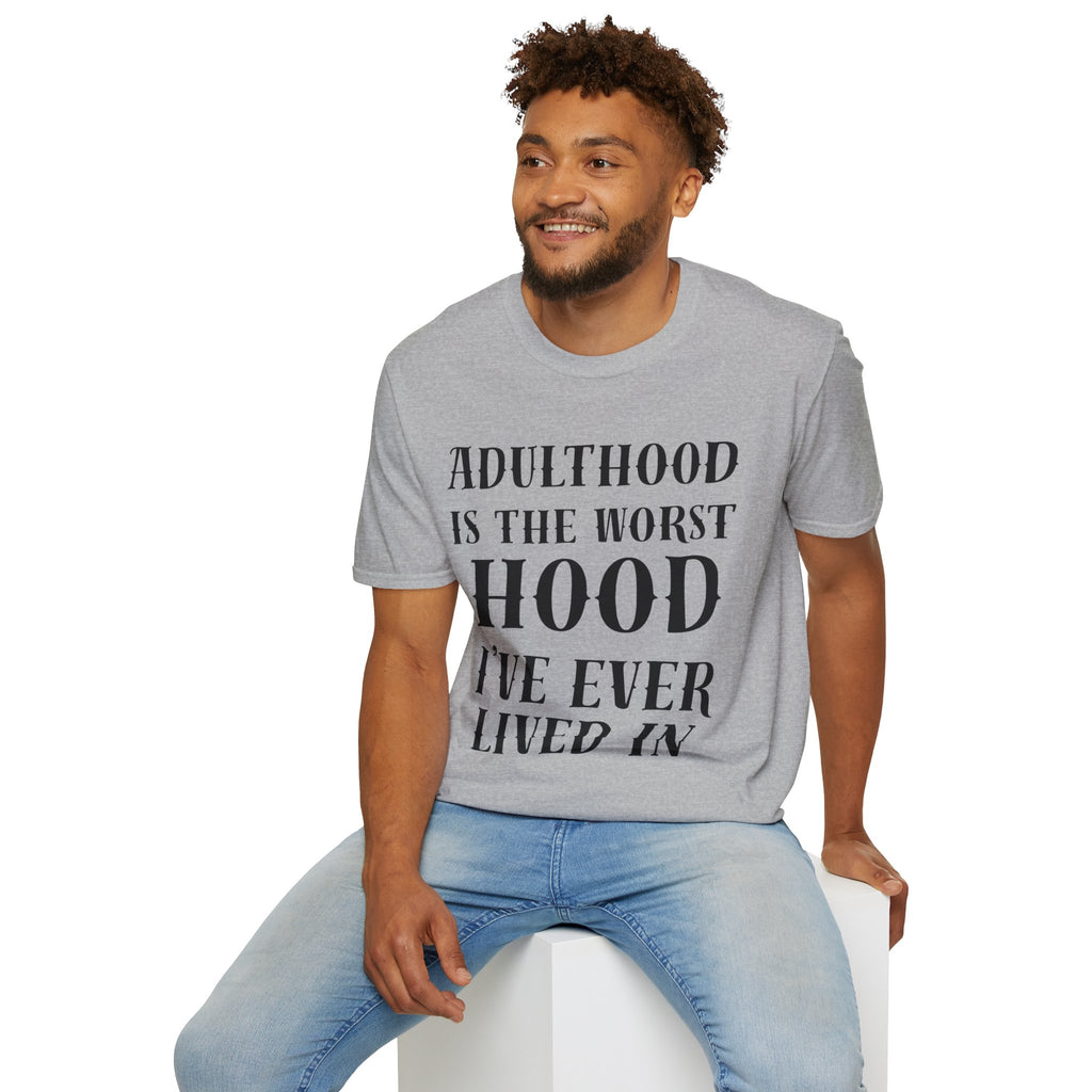 Adulthood worst hood Unisex Softstyle T-Shirt