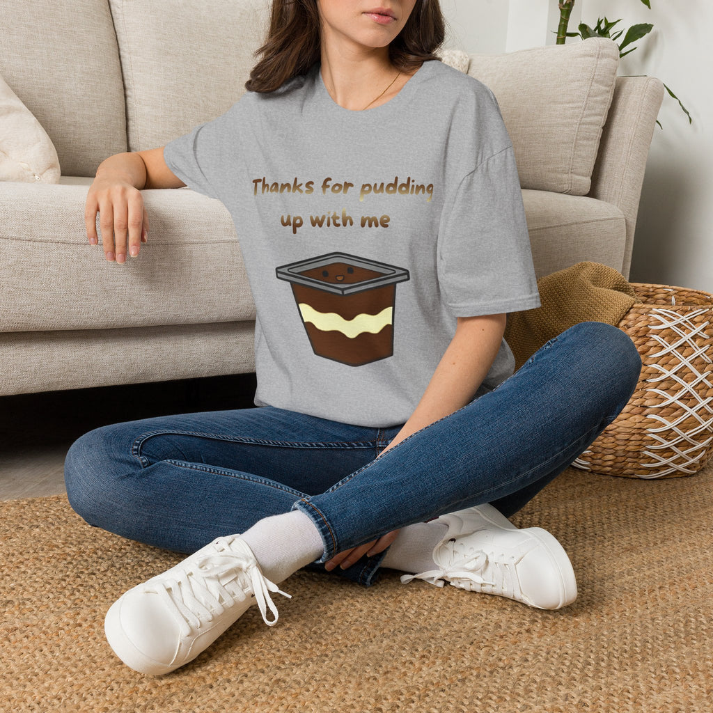 Thanks For Pudding Up With Me Unisex Softstyle T-Shirt