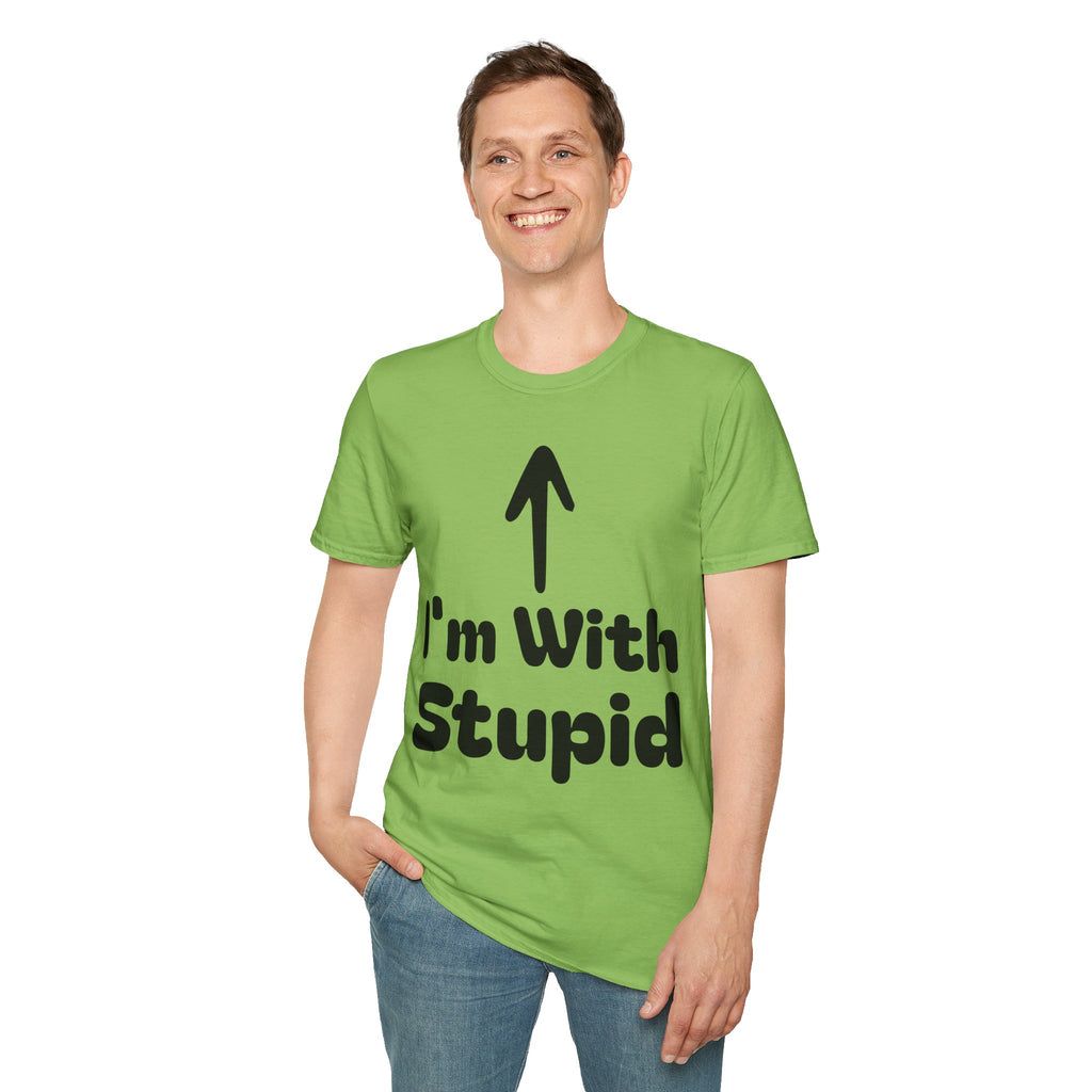 I'm with stupid Tee Shirt