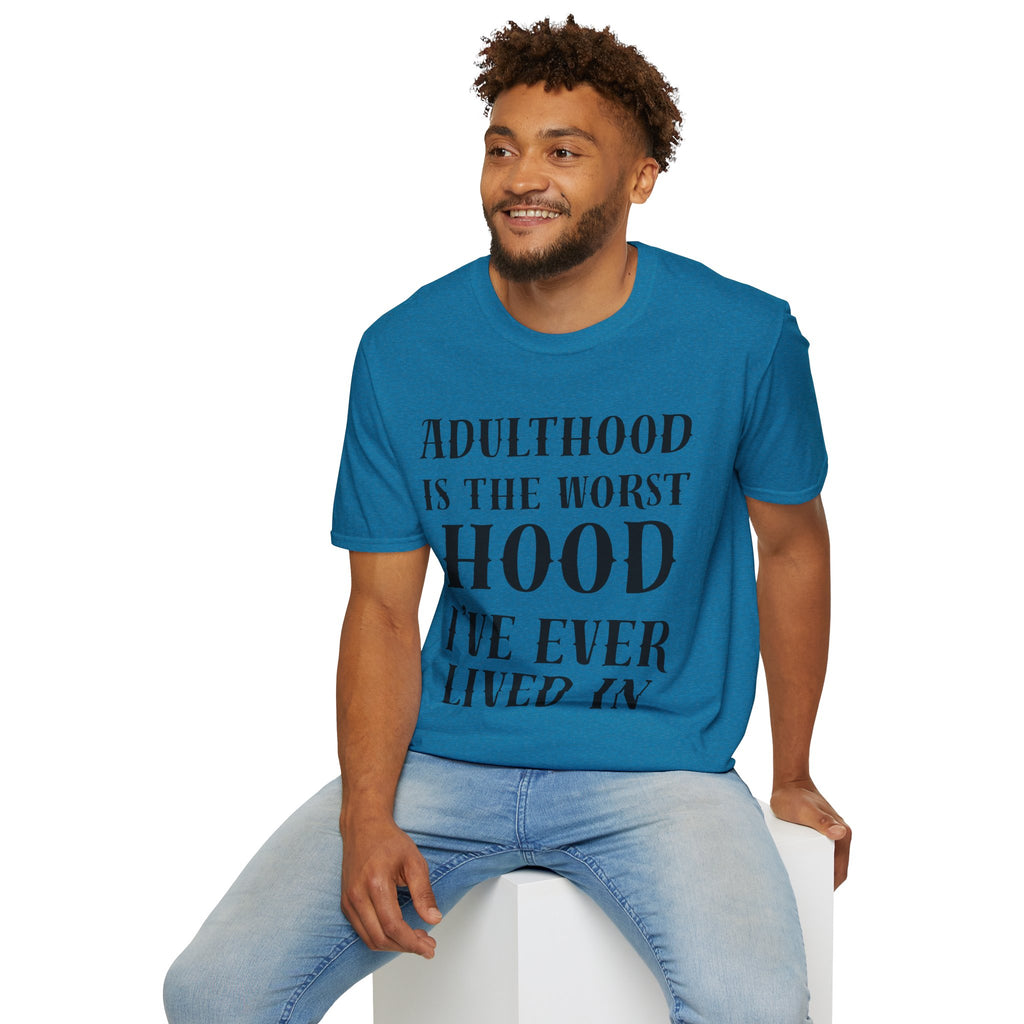 Adulthood worst hood Unisex Softstyle T-Shirt