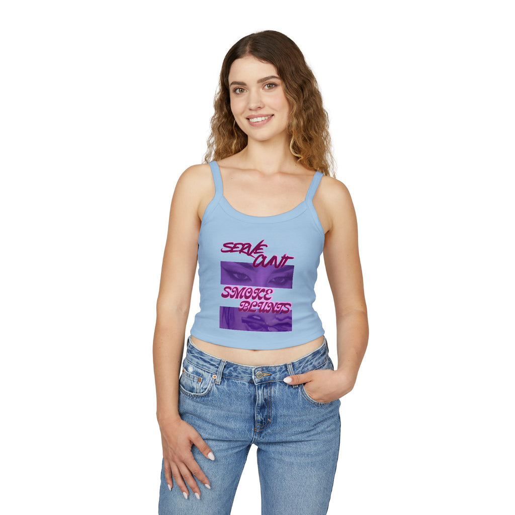 Serve C*nt & Smoke Blunts Women's Spaghetti Strap Tank Top