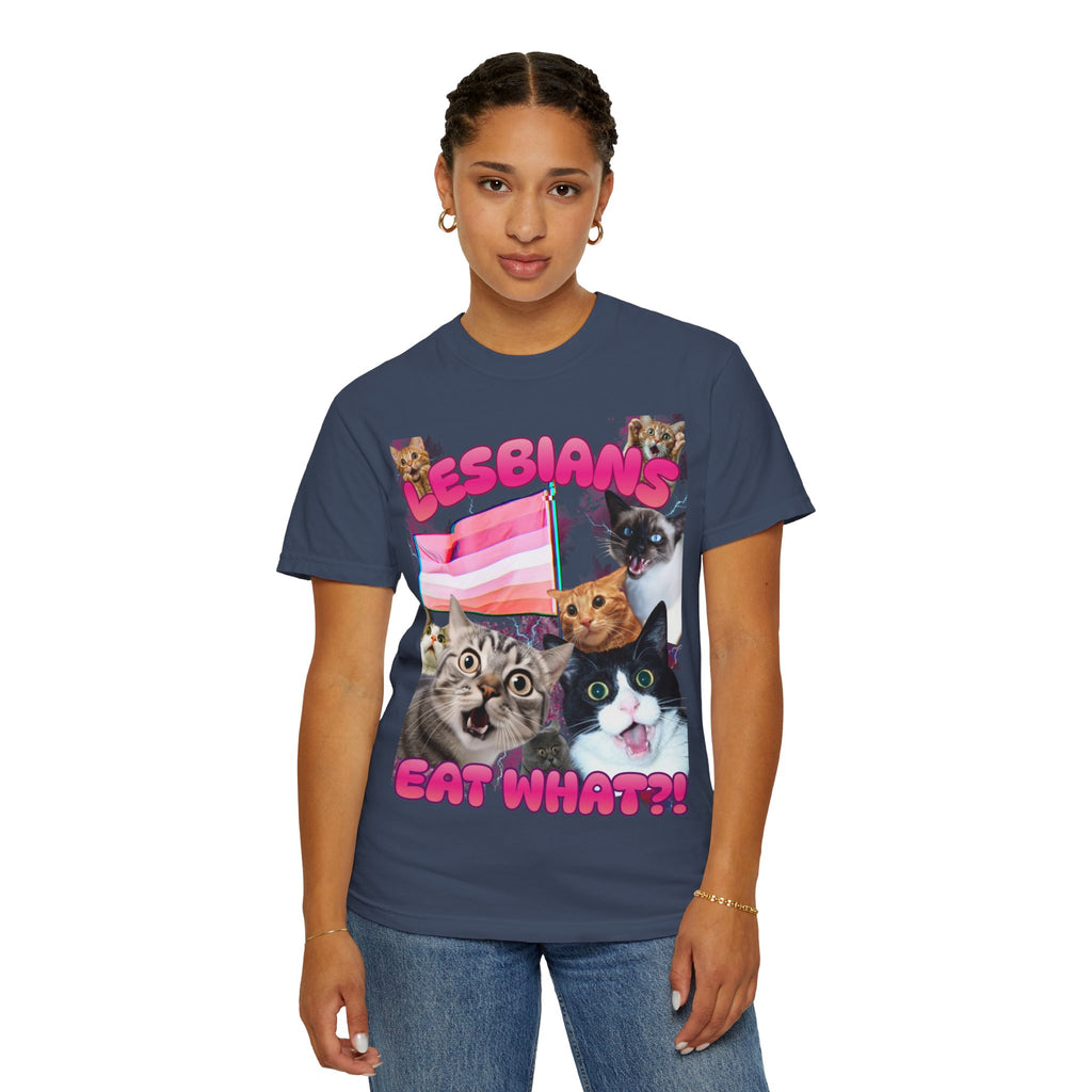 Lesbians Eat What?! Shocked Cats Unisex Garment-Dyed T-shirt