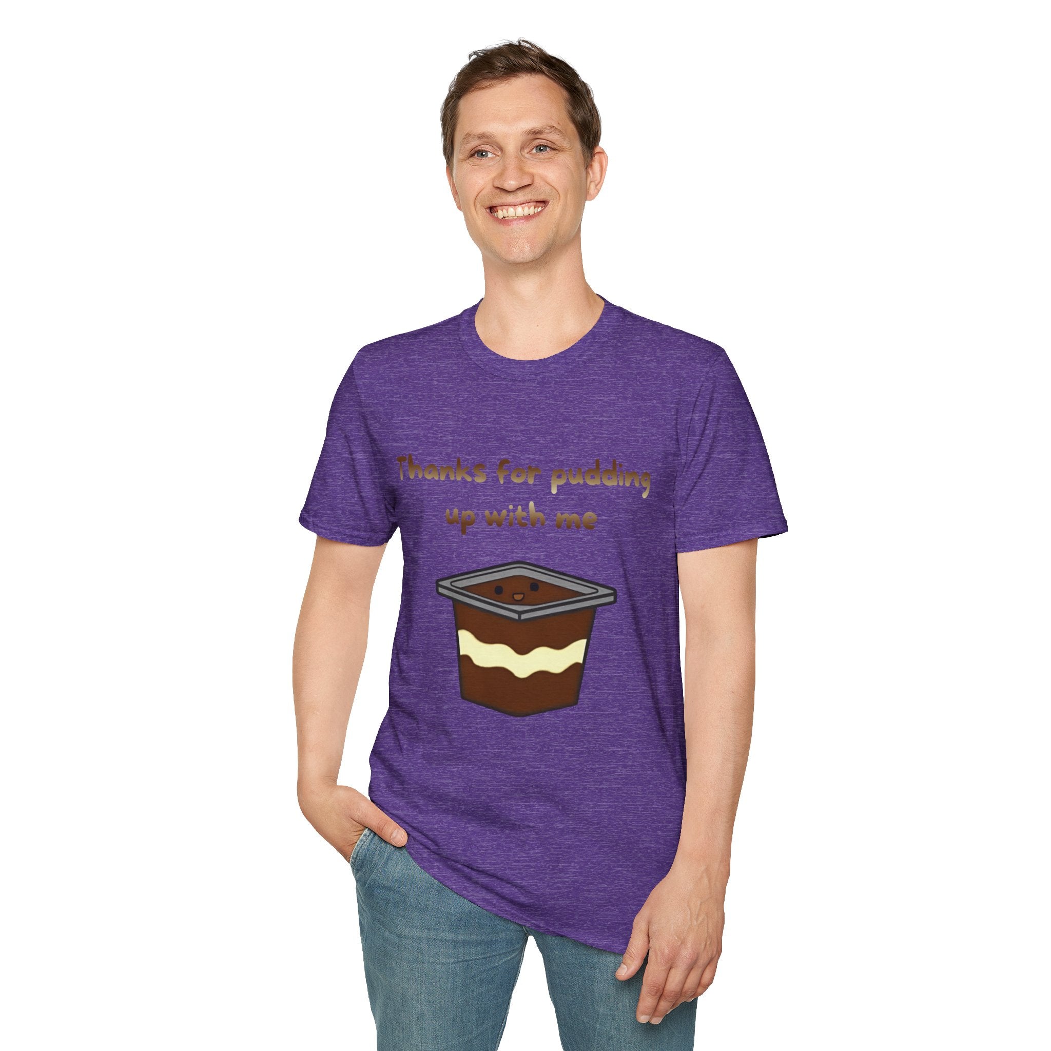 Thanks For Pudding Up With Me Unisex Softstyle T-Shirt