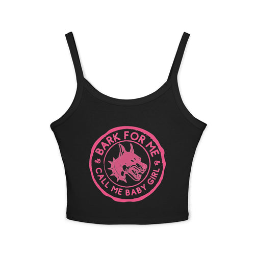 Bark for Me! Women's Spaghetti Strap Tank Top