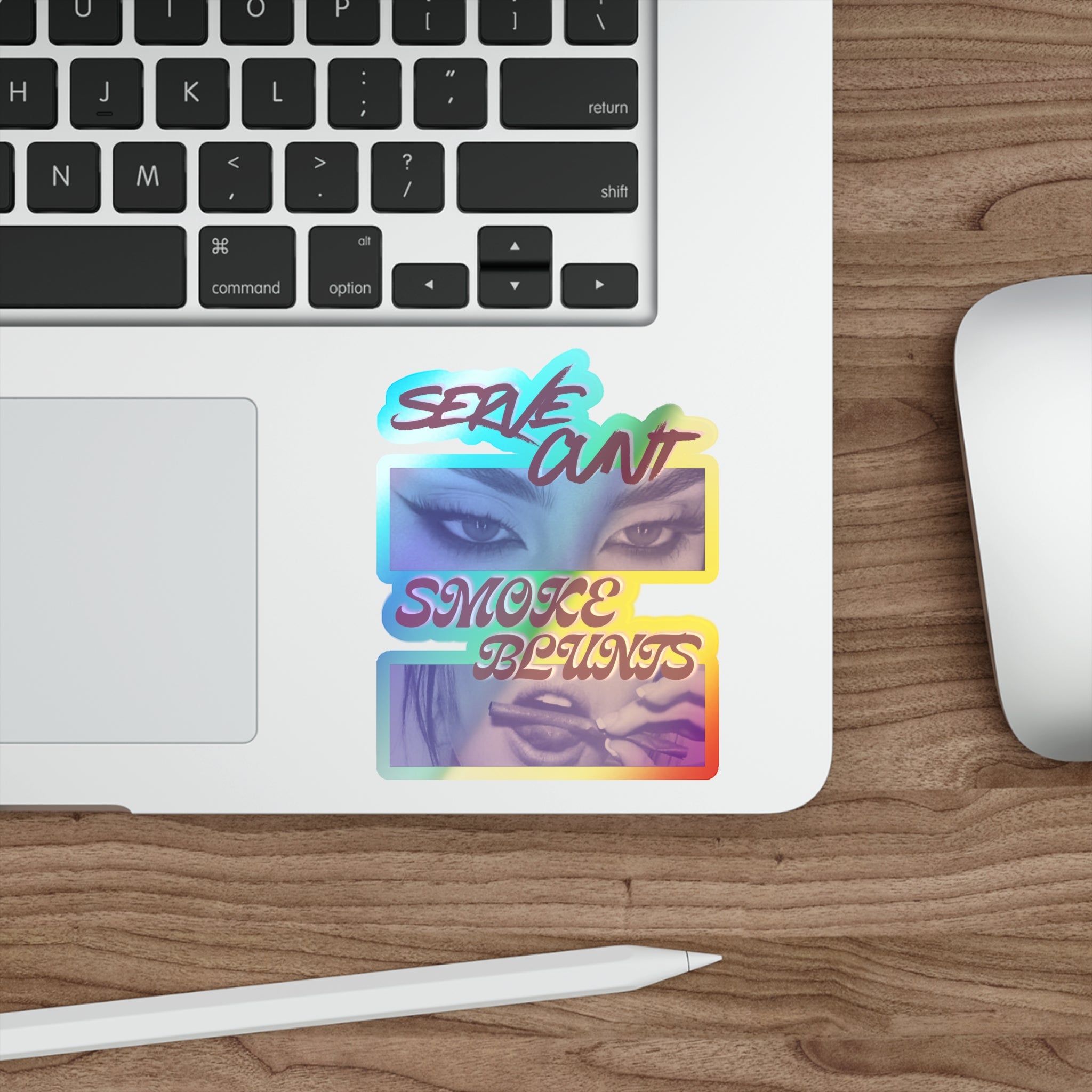 Serve C*nt and Smoke Blunts Holographic Die-cut Stickers