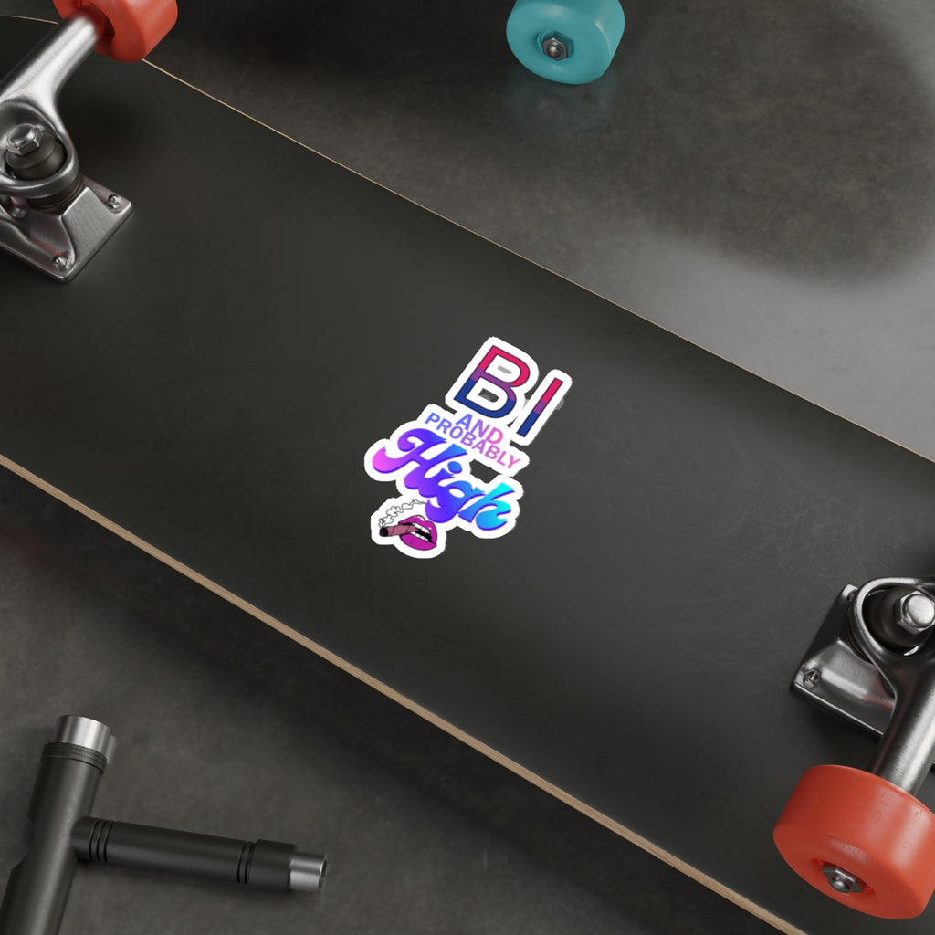 Bi and Probably High! Die-Cut Stickers
