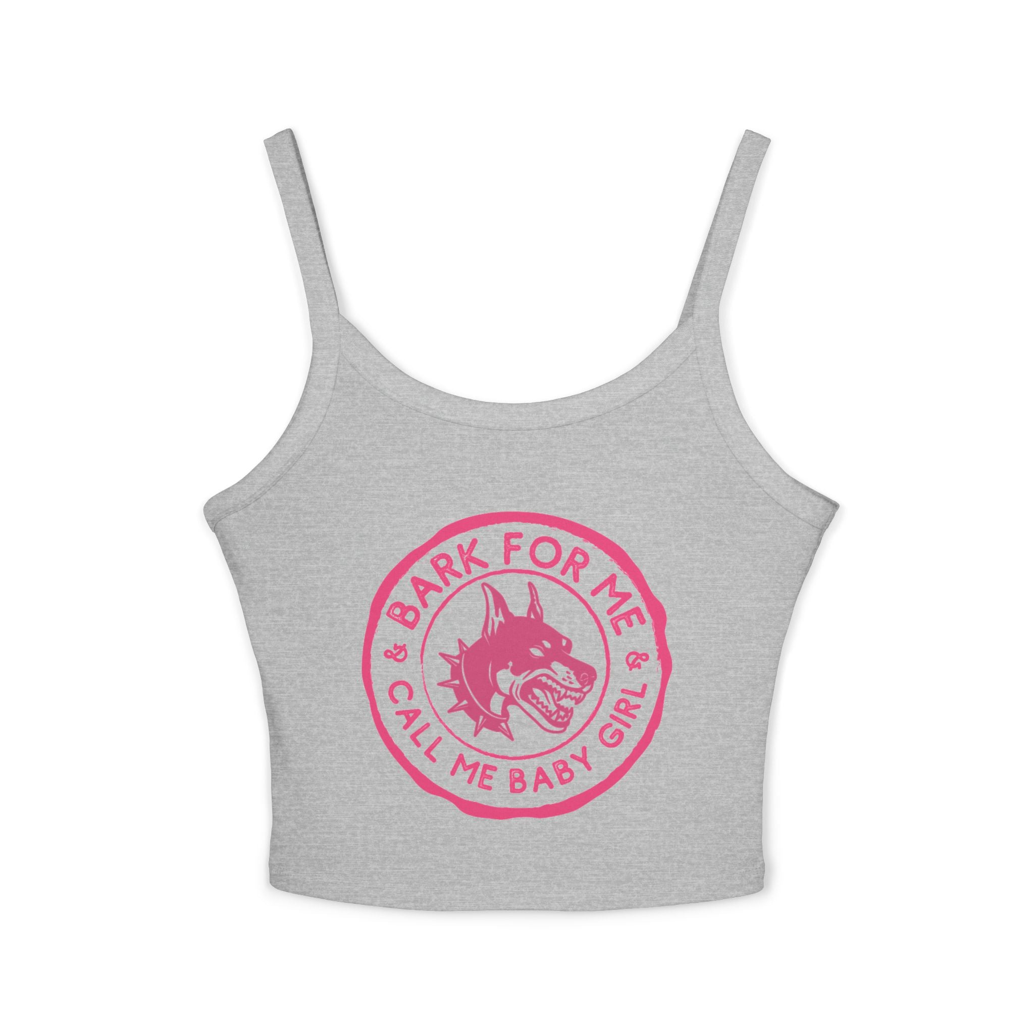 Bark for Me! Women's Spaghetti Strap Tank Top