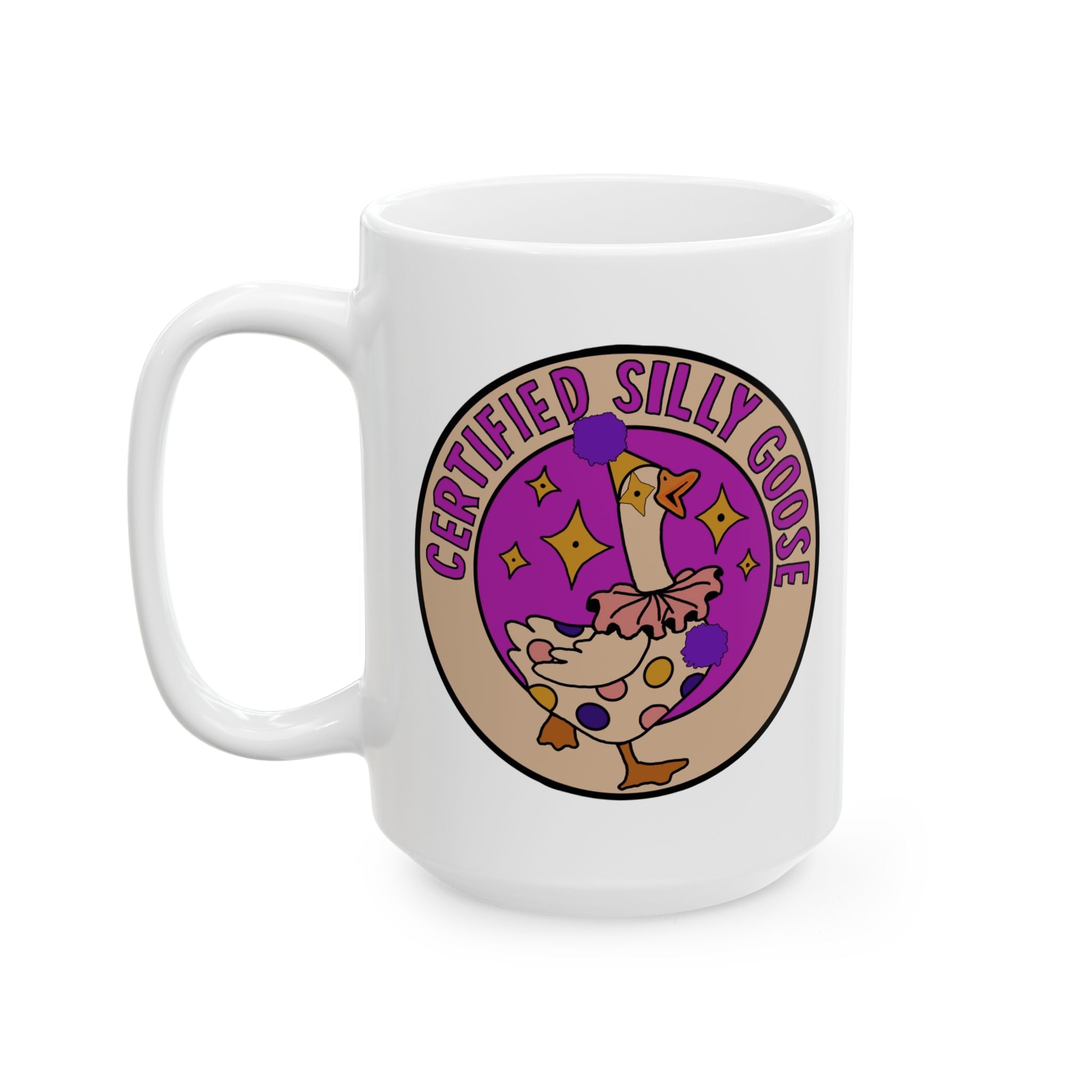 Certified Silly Goose Ceramic Mug, (11oz, 15oz)