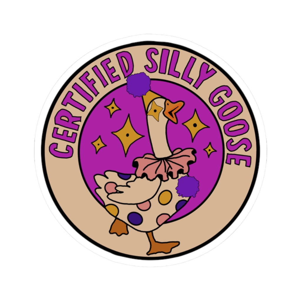 Certified Silly Goose Kiss-Cut Sticker