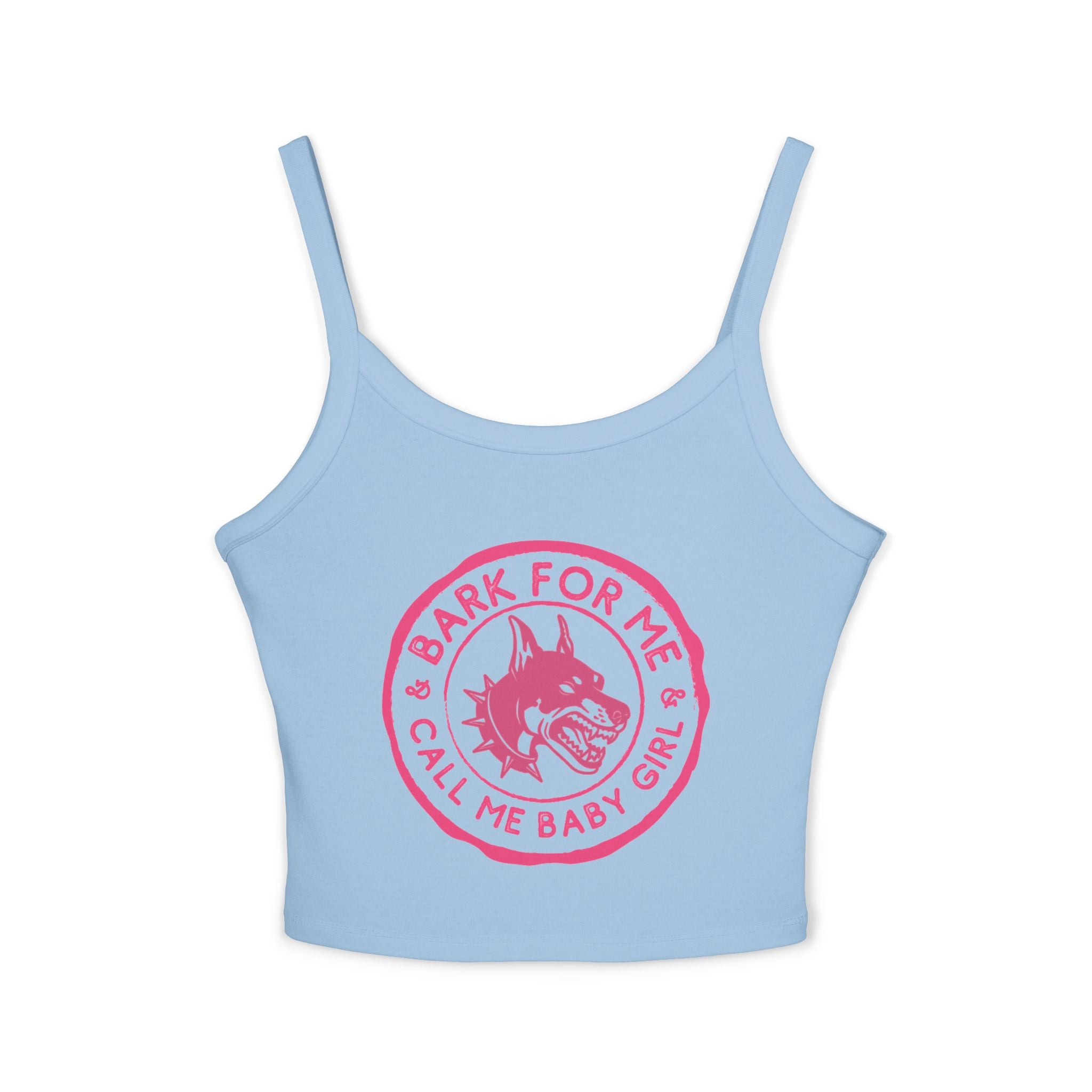 Bark for Me! Women's Spaghetti Strap Tank Top