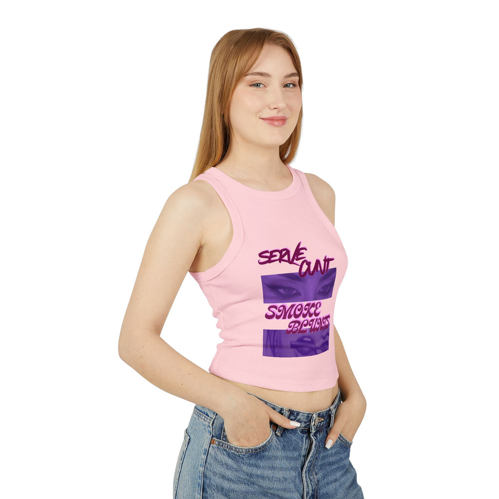 Serve C*nt and Smoke Blunts Women's Micro Rib Racer Tank Top