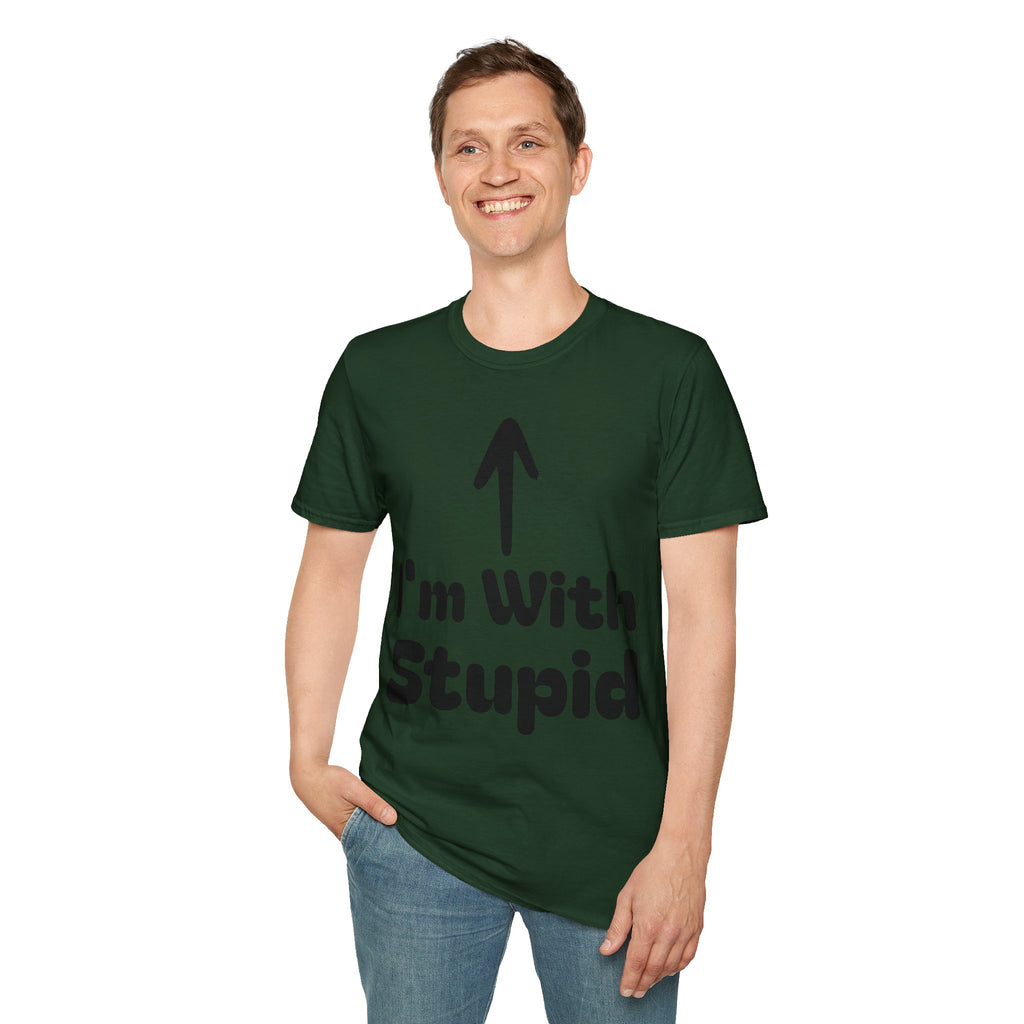 I'm with stupid Tee Shirt