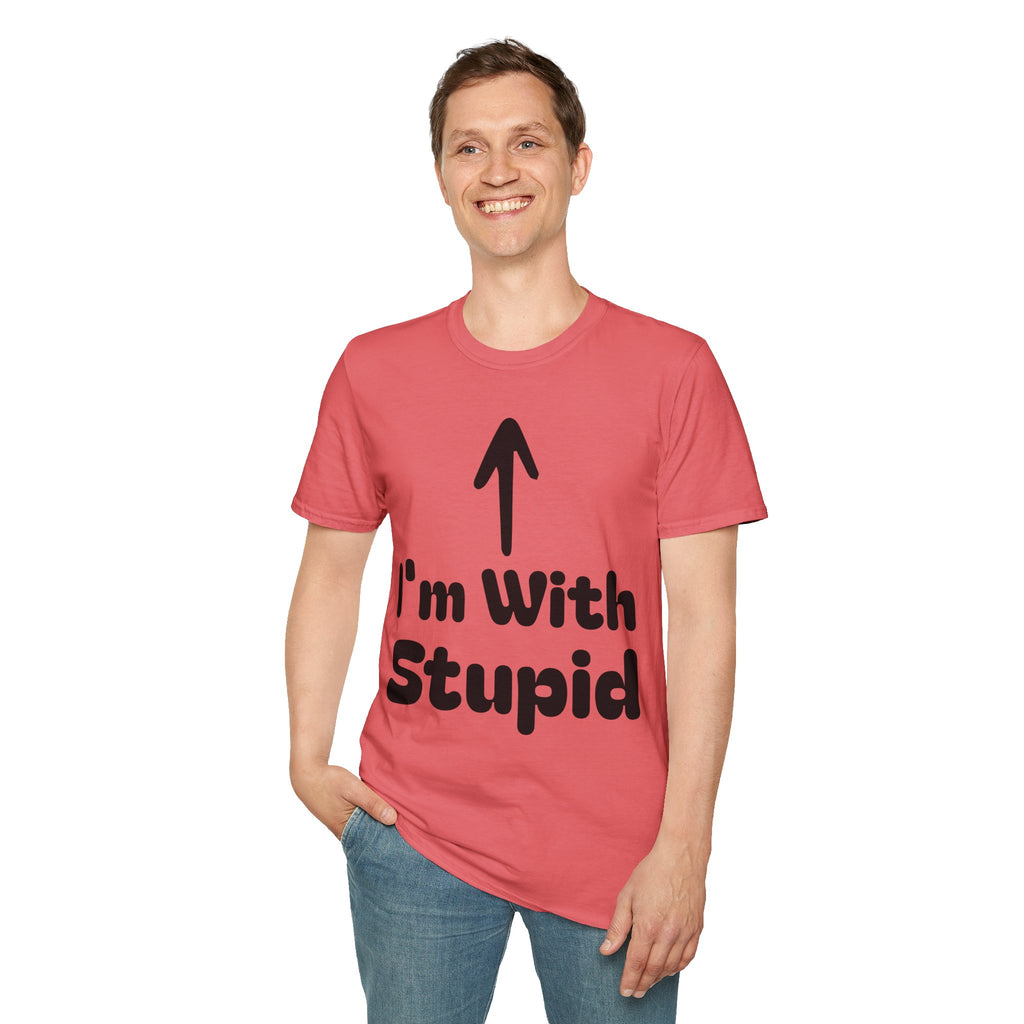 I'm with stupid Tee Shirt