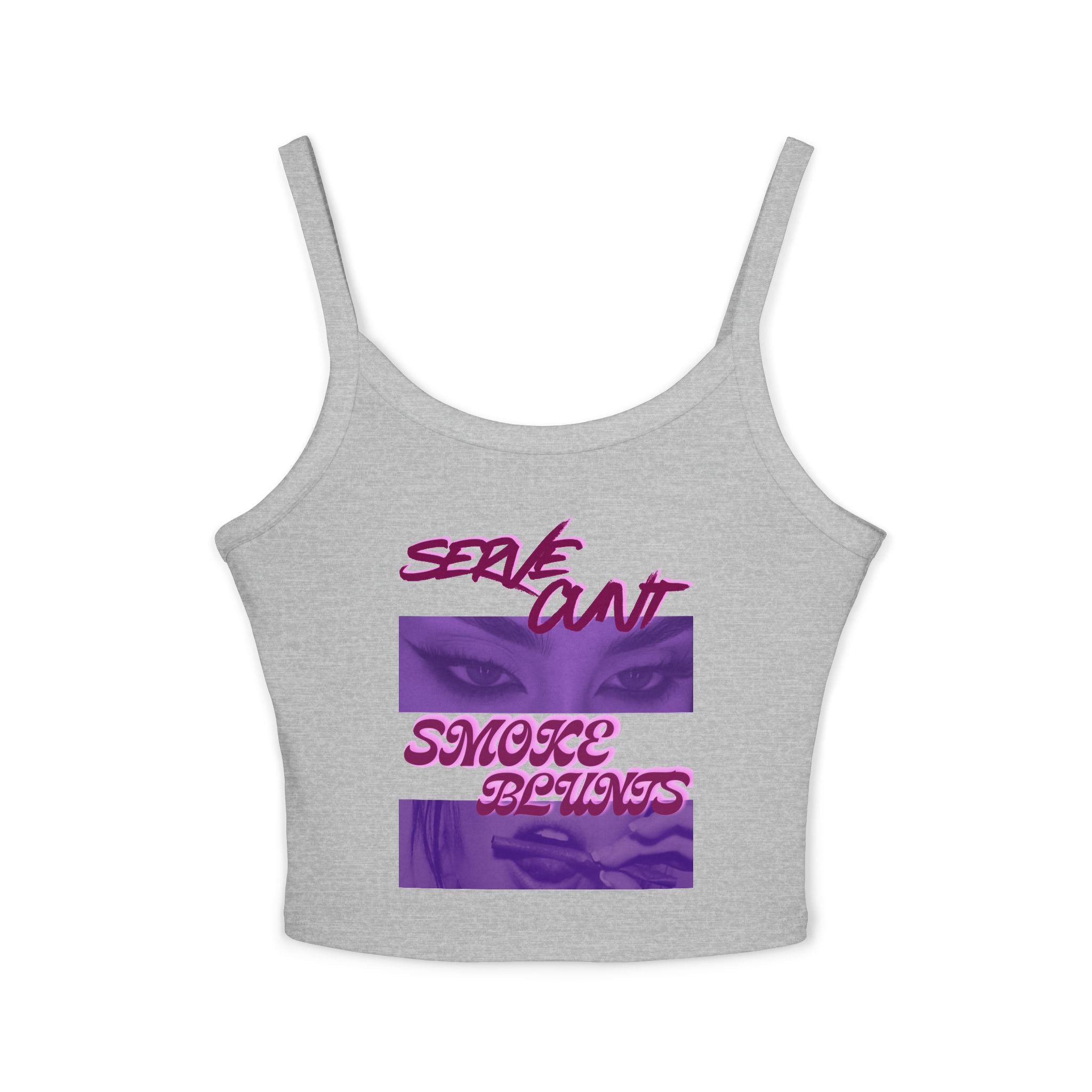 Serve C*nt & Smoke Blunts Women's Spaghetti Strap Tank Top
