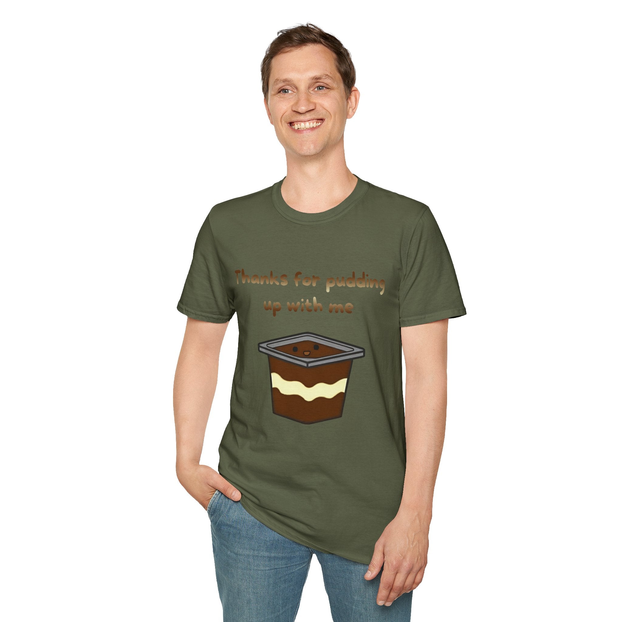 Thanks For Pudding Up With Me Unisex Softstyle T-Shirt