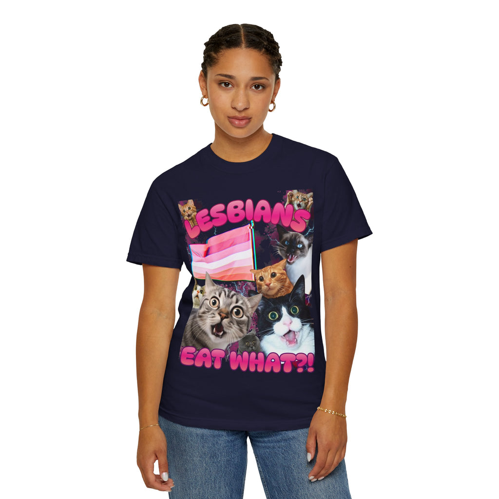 Lesbians Eat What?! Shocked Cats Unisex Garment-Dyed T-shirt