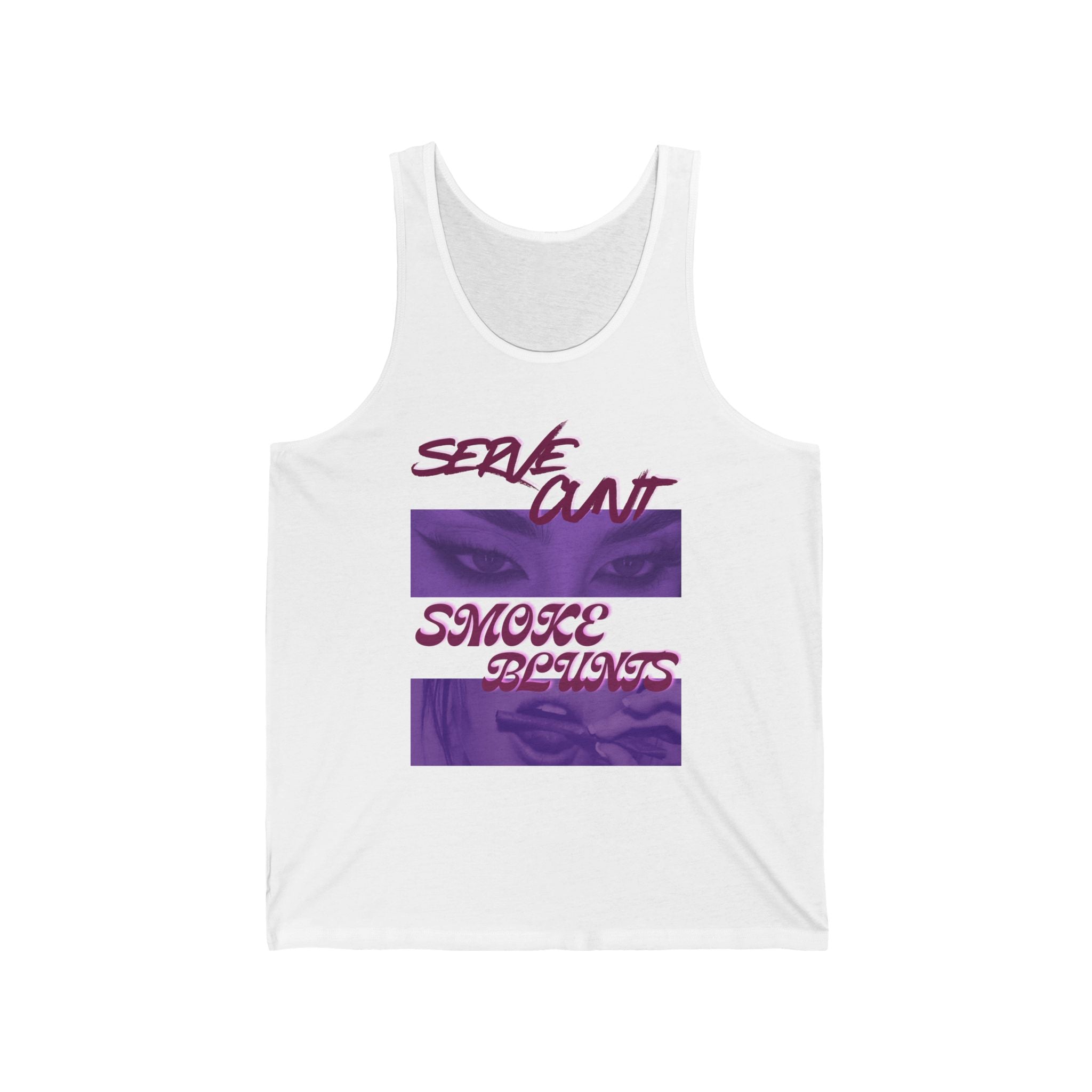 Serve C*nt and Smoke Blunts Unisex Jersey Tank
