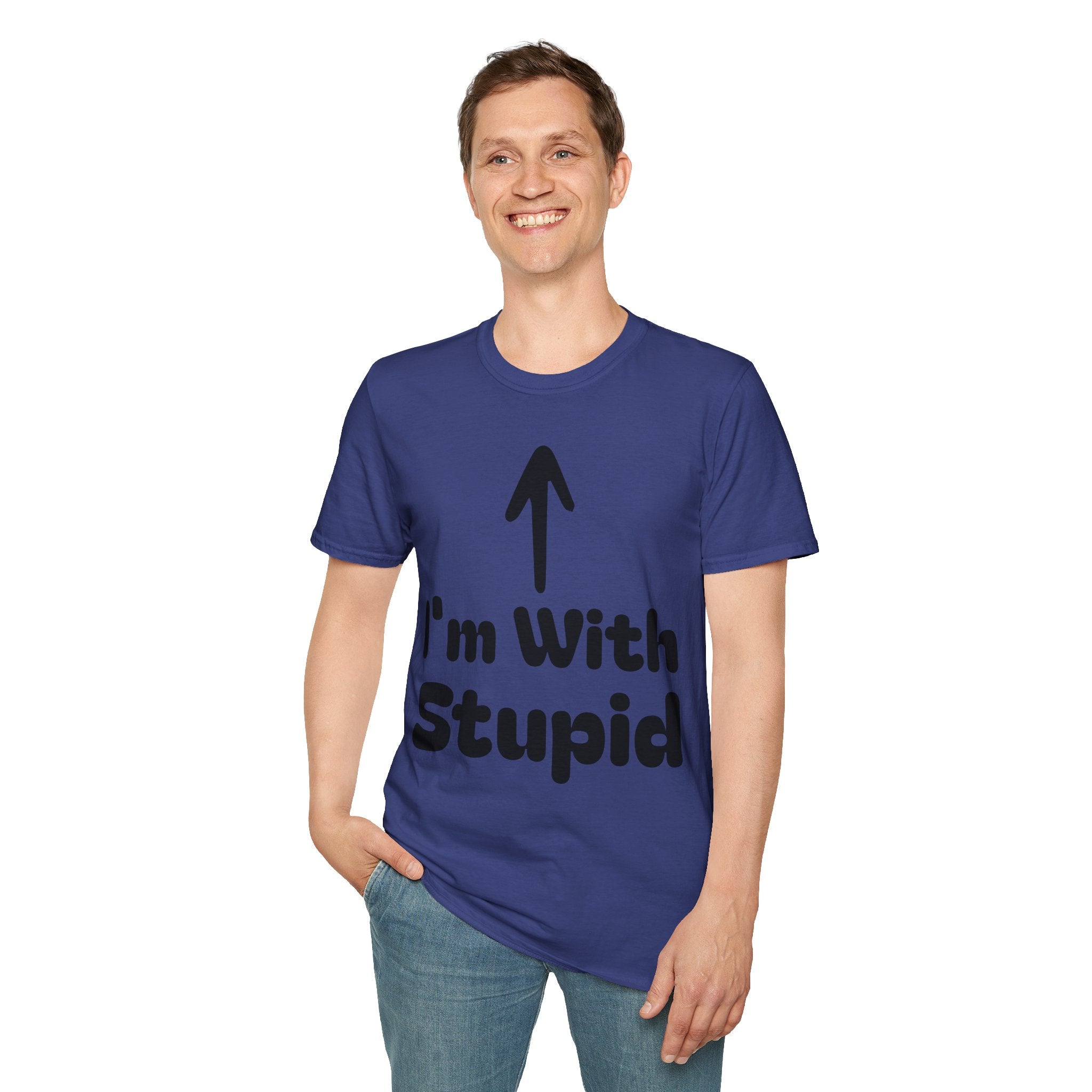 I'm with stupid Tee Shirt