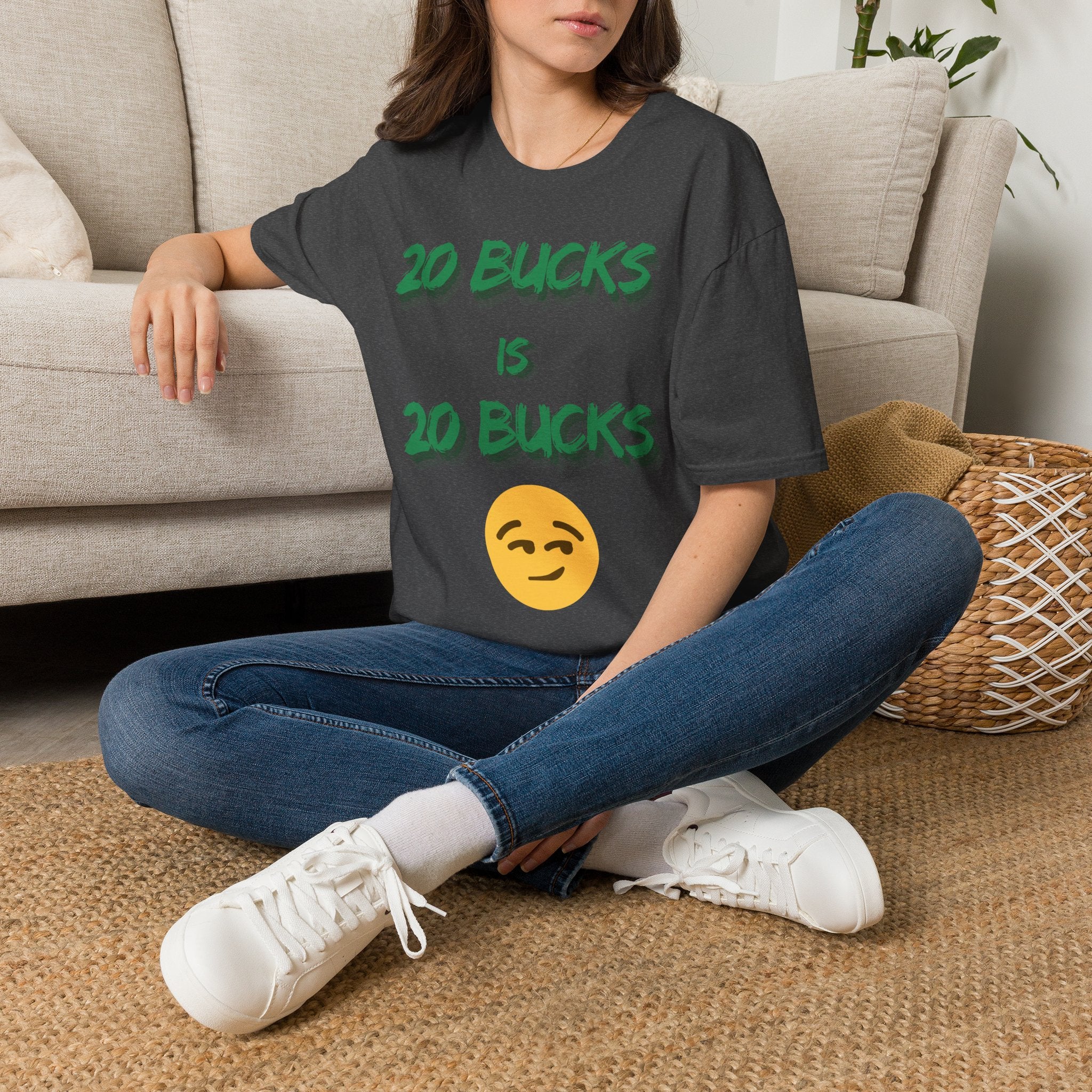 20 bucks is 20 bucks Unisex Softstyle T-Shirt