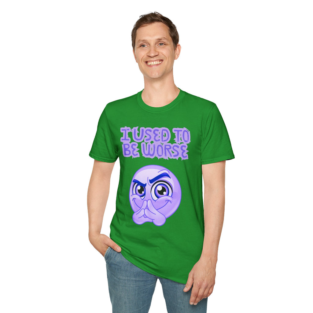 I Used to Be Worse Unisex Softstyle T-Shirt