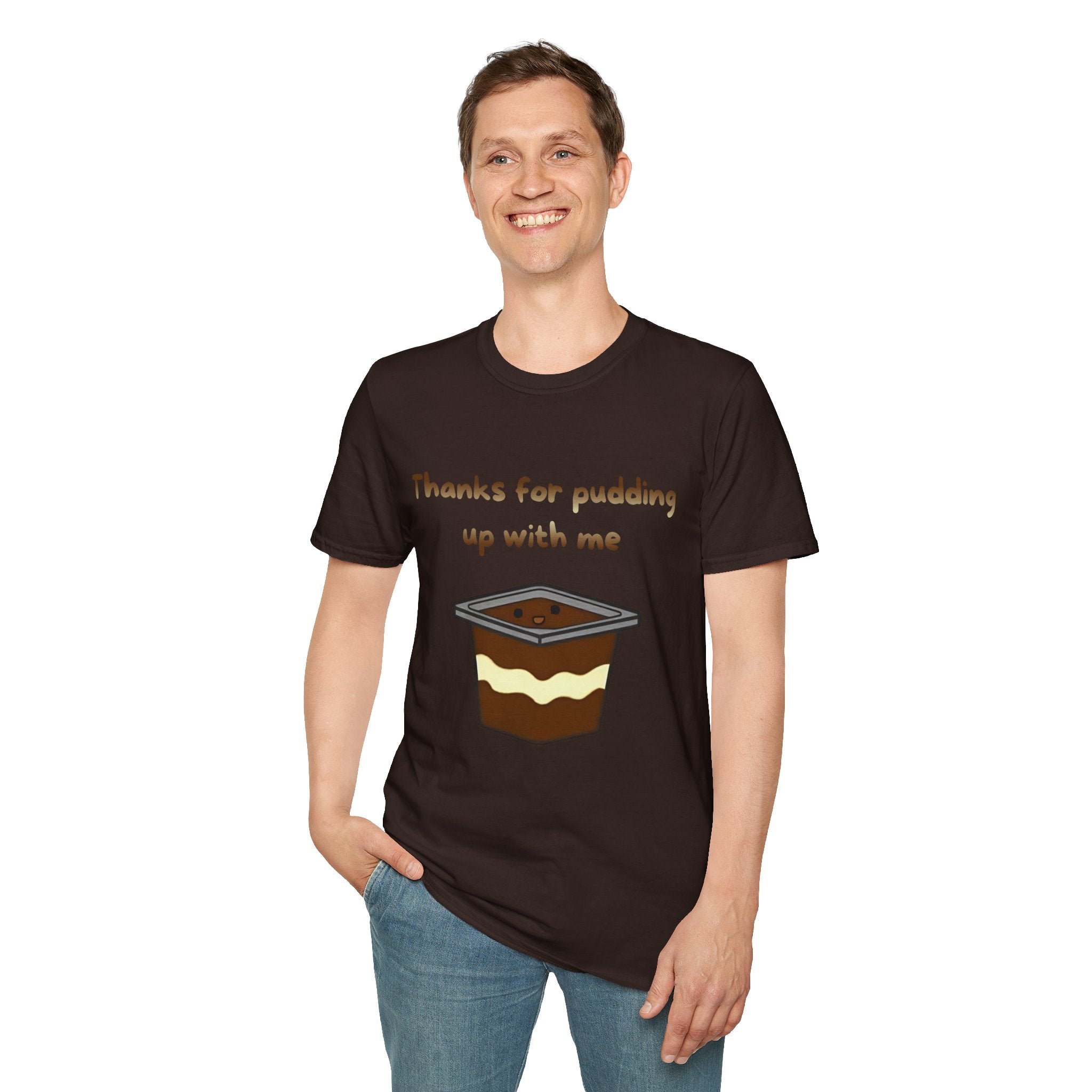 Thanks For Pudding Up With Me Unisex Softstyle T-Shirt